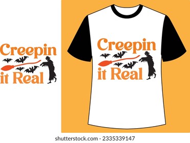  Creepin it real halloween t shirt.