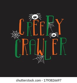 Creepy Crawler Halloween vector design.