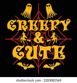 Creepy And Cute, Happy Halloween Shirt Print Template Sweeet Halloween Pumpkin candy Scary Boo Witch Spooky Bat Vintage Retro Grim Reaper Fairy hocus pocus, Sanderson sisters vector