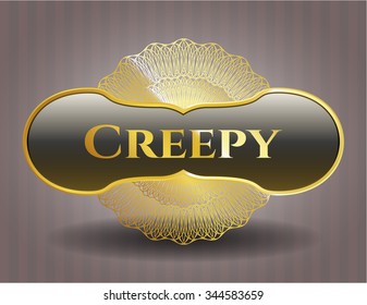 Creepy golden badge