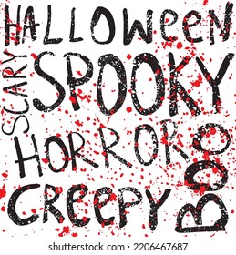 Creepy Halloween Vector Poster. Black Grunge Handwritten Letters And Red Splashes Of Blood Isolated On A White Background. Cool Scary Halloween Card. Bloody Print.