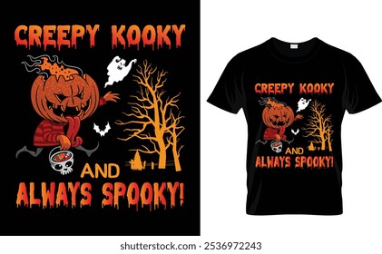 Creepy Kooky And Always Spooky Halloween T-Shirt Design, 