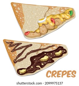 CREPES Chicken crepa with cheese, eggs and pepper. Chocolate sweet with banana slices, nuts and biscuits