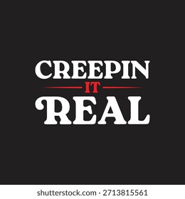 Creping it Echte Typografie Vektorkunst Schwarz Design-Illustration Für T-Shirt