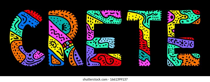 Crete. Multicolored bright contrast isolate inscription. Patterned colored curves cute doodle letters. Crete for prints on clothing, greek t-shirts, souvenir, banner, cards, satchels. Stock picture