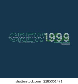 CREW 1999 typography slogan for t shirt printing, tee graphic design, vector illustration.