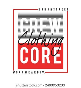 crew clothing crew design typography vector illustration for print all media