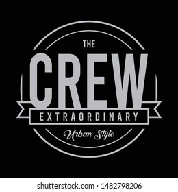the crew typography design for t-shirt,vector illustration - Vector