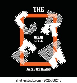 The crew, typography graphic design, for t-shirt prints, vector illustration