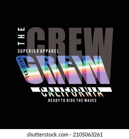 the crew typography for t-shirt print
