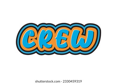 Crew. Vector handwritten lettering. Template for card, poster, banner, print for t-shirt.