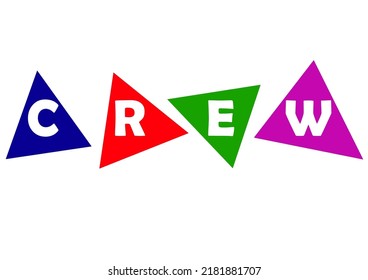 Crew word with colorful triangle shape. Creative art word design.