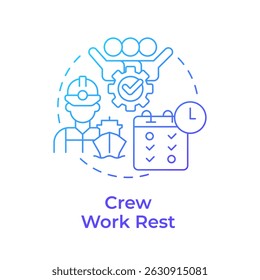 Crew work rest blue gradient concept icon. Protect vessel team health. Law regulation. Maritime staff management. Round shape line illustration. Abstract idea. Graphic design. Easy to use in booklet
