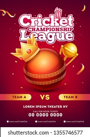 Cricket championship league template with match between Team A VS Team B, close view of glossy ball, winning trophy and crown on red shiny background.