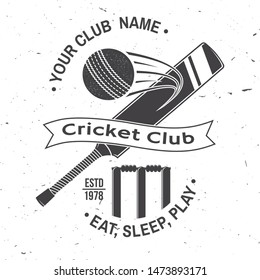 Cricket club badge. Vector illustration. Concept for shirt, print, stamp or tee. Vintage typography design with bat, wicket, bail and cricket ball silhouette. Templates for sports club.