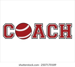 Cricket Coach Shirt, Team coach, Sports Coach Gift, Coach life, School, Football, Rugby, Team Mom, Custom Gift, Baseball, Cricket, Basketball, American Football, Soccer Ball, Cut File