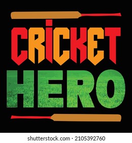 Cricket hero typography vector t shirt design
