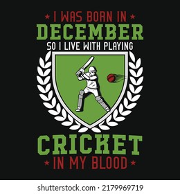 Cricket playing graphic tshirt design 
born in December 