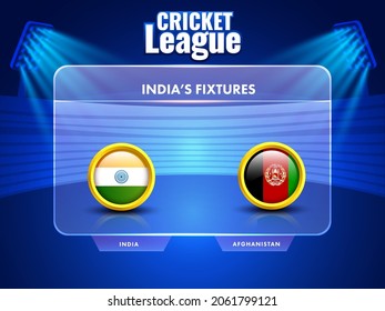 Criicket League India's Fixtures Poster Design With Participating Team India VS Afghanistan On Transparent Screen Or Glass And Blue Stadium View.