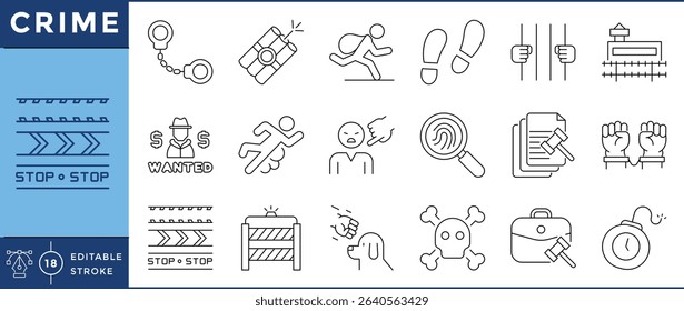 Crime icons pack. 18 line icons. Vector editable stroke. Criminal, police, prison, biometric, abuse.