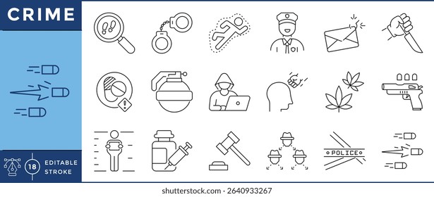 Crime icons pack. 18 line icons. Vector editable stroke. Bullet, police, drugs, abuse, phishing, handcuff.