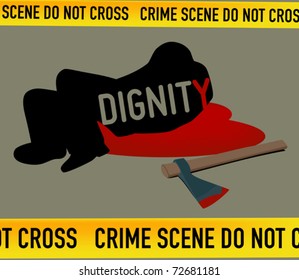 Crime Scene: Dignity is Dead - Dignity killed lies in a pool of blood.