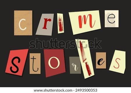 Crime Stories in a ransom note style with images of a bullet and a knife. Perfect for mystery, crime-related projects, podcasts, documentaries, and thriller promotions.
