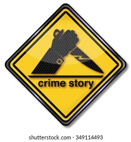 Crime story sign