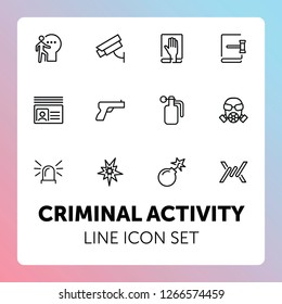 Criminal activity line icon set. Set of line icons on white background. Law concept. Handgun, camera, identification. Vector illustration can be used for topics like justice, law, civil regulation