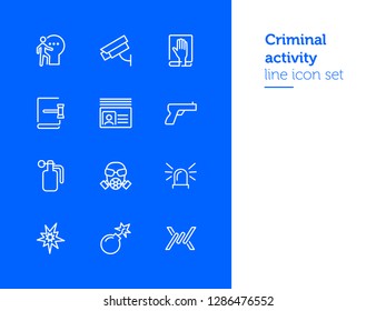 Criminal activity line icon set. Set of line icons on white background. Law concept. Handgun, camera, identification. Vector illustration can be used for topics like justice, law, civil regulation