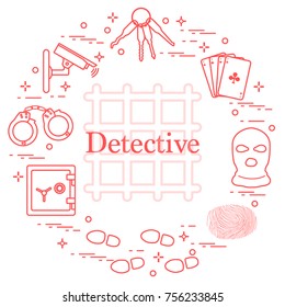 Criminal and detective elements. Crime, law and justice vector icons. Design for announcement, print.