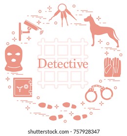 Criminal and detective elements. Crime, law and justice vector icons. Design for announcement, print.