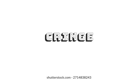 Cringe bold line popular internet slang word. Gen z awkward, embarrassment lingo. Dislike, ugh feeling. Meme reaction. Black-and-white outline typography with shadow effect. Bungee Shade font used