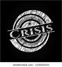 Crisis with chalkboard texture