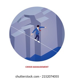 Crisis Management Concept With Businessman Balancing On The Rope Isometric Vector Illustration