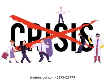 Crisis management vector poster. Success economic strategy concept. Leadership skill to lead company in crisis situation. The word crisis is crossed out. Motivation to overcome difficulties