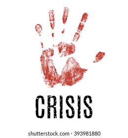 A crisis. Vector illustration isolated on white. Handprint and the words 