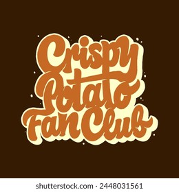 Crispy Potato Fan Club Typography Vector