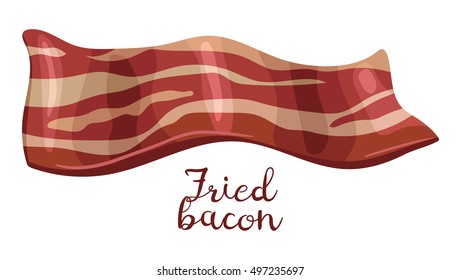 Crispy sliced strip of bacon. Isolated illustration with the inscription