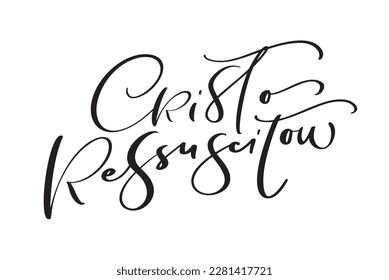 Cristo Ressuscitou schwarzer kalligrafischer Text in portugiesischer Sprache. Christus ist auf Englisch auferstanden. Alles Gute zum Ostern. Moderne Pinselkalligraphie. Design für Ferien Grußkarte und Einladung.