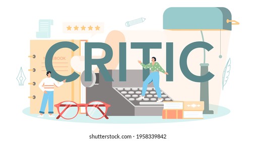 Critic typographic header. Journalist making review and ranking piece