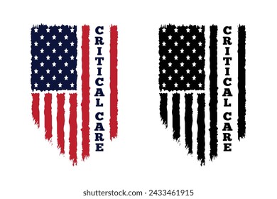 Critical Care Typography Vector.Distressed American Flag Print For t Shirt,Poster,backround,Banner New Design. svg