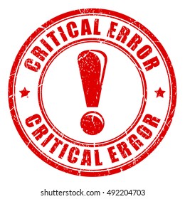 Critical error rubber stamp vector illustration isolated on white background. Grunge rubber stamp. Error rubber stamp illustration.