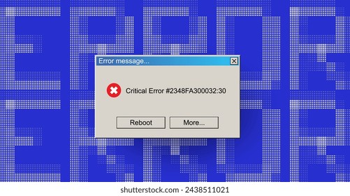 Critical Error Warning Message Window. Vintage User Interface Operating System Fail. Vector Illustration.