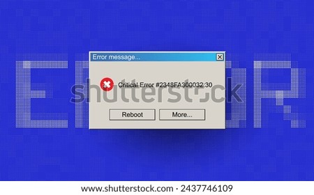 Critical Error Warning Message Window. Vintage User Interface Operating System Fail. Vector Illustration.