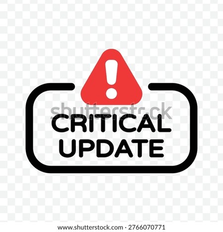 Critical update notification label with warning sign for software patches and urgent system maintenance alerts