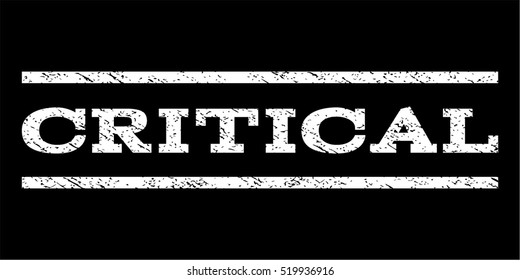 Critical watermark stamp. Text caption between horizontal parallel lines with grunge design style. Rubber seal stamp with dirty texture. Vector white color ink imprint on a black background.