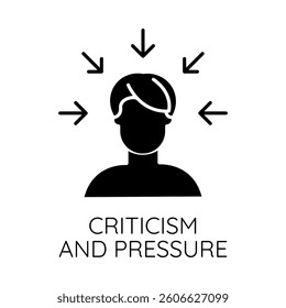 Criticism and Pressure – Arrows Targeting a Person Representing Stress and Evaluation
