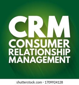 CRM Consumer Relationship Management - combination of practices, strategies and technologies that companies use to manage and analyze customer interactions, acronym text concept background
