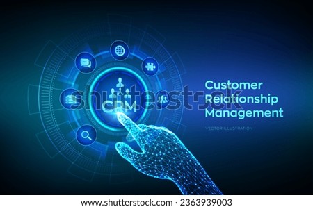 CRM. Customer Relationship Management. Customer service and relationship. Enterprise Communication and planning concept on virtual screen. Robotic hand touching digital interface. Vector illustration.